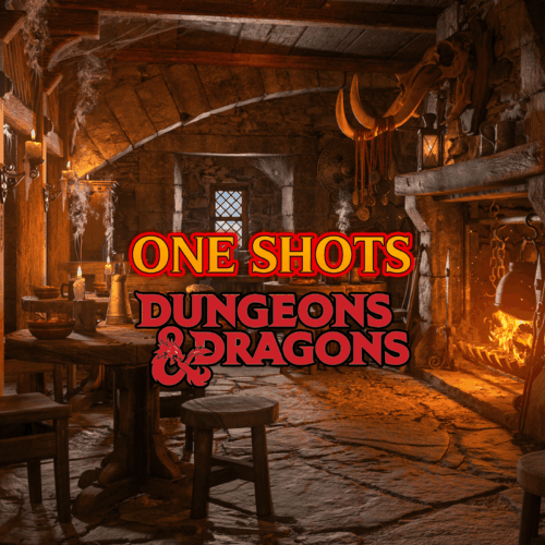 Dungeons & Dragons One Shots